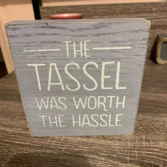 Nielsen Bainbridge Group the tassel was worth the  hassle wooden block - Picture 2 of 6